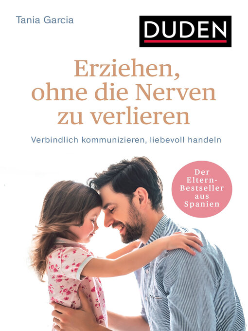 Title details for Erziehen, ohne die Nerven zu verlieren by Tania García - Wait list